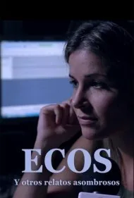 انعکاس‌ها و دیگر داستان‌های شگفت‌انگیز (Ecos y otros relatos extraordinarios)