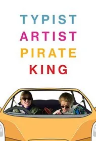تایپیست، هنرمند و دزد دریایی (Typist Artist Pirate King)