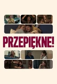 زیبا! (Przepiekne!)