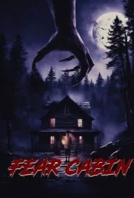 کلبه وحشت: آخرین آخر هفته تابستان (Fear Cabin: The Last Weekend of Summer)