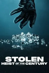 ربوده‌شده: سرقت قرن (Stolen: Heist of the Century)