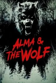 آلما و گرگ (Alma and the Wolf)