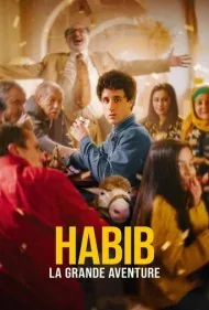 حبیب، ماجراجویی بزرگ (Habib, la grande aventure)