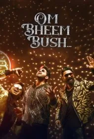 اوم بیهیم بوش (Om Bheem Bush)