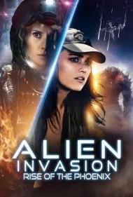 تهاجم بیگانگان: برآمدن ققنوس (Alien Invasion: Rise of the Phoenix)