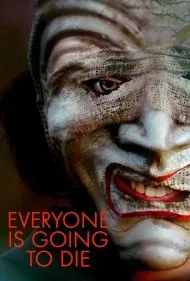 همه خواهند مرد (Everyone Is Going to Die)
