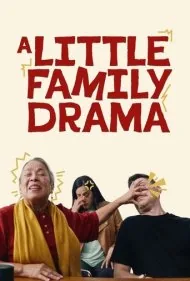 کمی درام خانوادگی (A Little Family Drama)