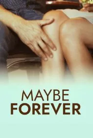 شاید برای همیشه (Maybe Forever)