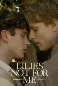 نیلوفرها برای من نیستند (Lilies Not for Me)