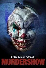 دیپ وب: نمایش قتل (The Deep Web: Murdershow)