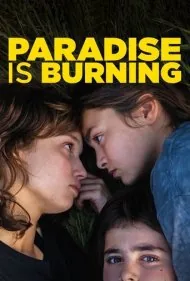 بهشت در آتش می‌سوزد (Paradise Is Burning)