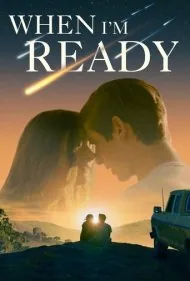 وقتی آماده باشم (When I'm Ready)