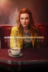 اسرار آرورا تیگاردن: مرگ در رستوران (Aurora Teagarden Mysteries: Death at the Diner)