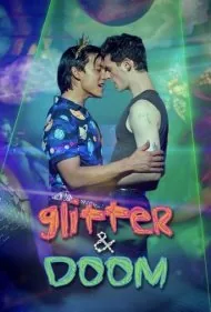 گلتر و دوم (Glitter And Doom)