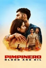 پمپینرو: خون و بنزین (Pimpinero: Blood and Oil)