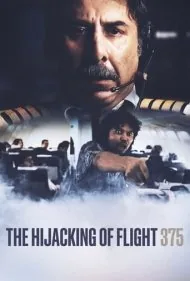 هواپیماربایی پرواز 375 (The Hijacking of Flight 375)