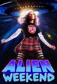 آخر هفته بیگانه (Alien Weekend)