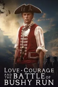 عشق، شجاعت و نبرد بوشی ران (Love, Courage and the Battle of Bushy Run)
