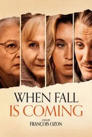 وقتی پاییز فرا می‌رسد (When Fall Is Coming)