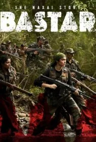 بستر: داستان ناگزال (Bastar: The Naxal Story)
