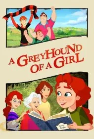 سگ دخترک (A Greyhound of a Girl)