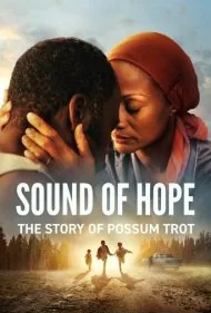 صدای امید: داستان پوسوم تروت (Sound of Hope: The Story of Possum Trot)