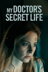 راز زندگی پزشکم (My Doctor's Secret Life)