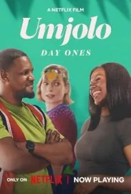امجولو: اولین دوستان (Umjolo: Day Ones)