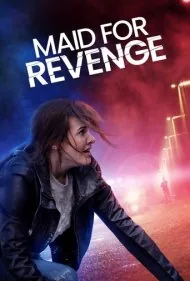 خدمتکاری برای انتقام (Maid for Revenge)
