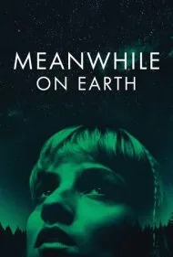 در همین حال روی زمین (Meanwhile on Earth)