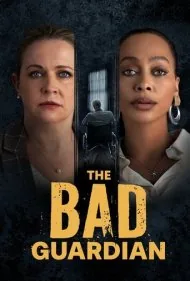 بد سرپرست (The Bad Guardian)