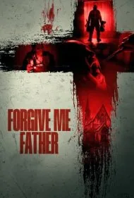 پدر مرا ببخش (Forgive Me Father)