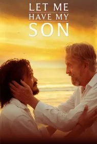بگذار پسرم را داشته باشم (Let Me Have My Son)