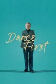 اول برقص (Dance First)