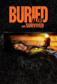 دفن شده و زنده بازگشته (Buried Alive and Survived)
