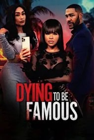 مردن برای مشهور شدن (Dying to Be Famous)