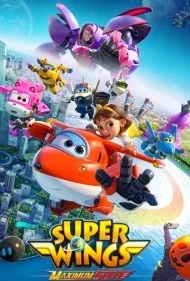 بال های پرتوان: نهایت سرعت (Super Wings the Movie: Maximum Speed)