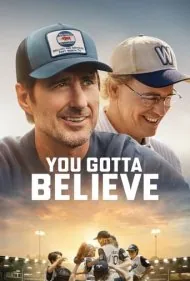 باید باور داشته باشی (You Gotta Believe)