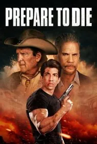 آماده شو برای مرگ (Prepare to Die)