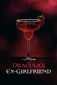 دوست دختر سابق دراکولا (Dracula's Ex-Girlfriend)