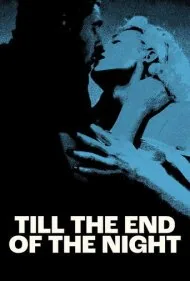 تا پایان شب (Till the End of the Night)