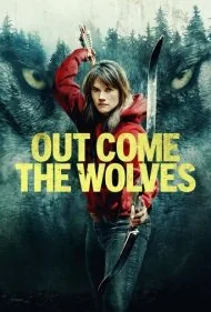 هجوم گرگ ها (Out Come the Wolves)
