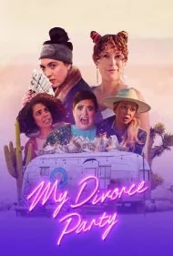 جشن طلاق من (My Divorce Party)