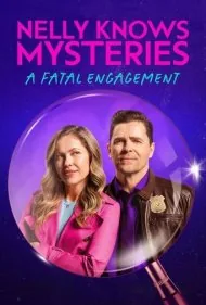 نلی رازها را می‌داند: نامزدی مرگبار (Nelly Knows Mysteries: A Fatal Engagement)