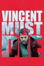 وینسنت باید بمیرد (Vincent Must Die)