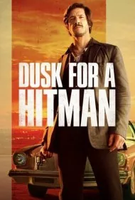 طلوعی برای یک قاتل (Dusk for a Hitman)