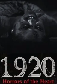 1920: وحشت های قلب (1920: Horrors of the Heart)