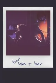 درباره آن دو (About him And her)