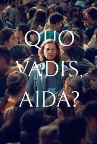 کجا میری آیدا ؟ (Quo vadis, Aida?)