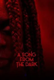 آوايی از تاریکی (A Song from the Dark)